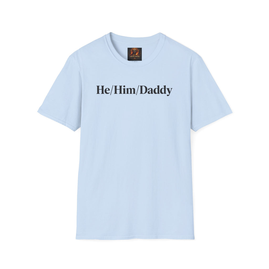 He/Him/Daddy T-Shirt – Pronoun & Daddy Pride Tee
