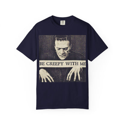 Be Creepy With Me Tee – Gothic Horror Streetwear